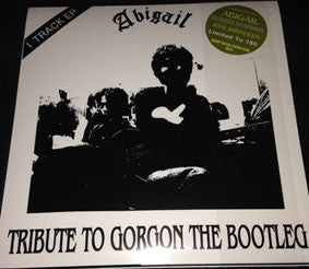 Abigail - Tribute To Gorgon The Bootleg USED METAL 7"