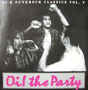 Comp - Oi! The Party  Oi & Punkrock Classics Vol. V USED LP