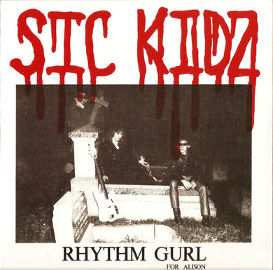 Sic Kidz - Rhythm Gurl NEW 7