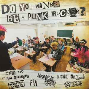 Comp - Do You Wanna Be A Punk Rocker? NEW 7