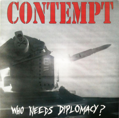 Contempt - Who Needs Diplomacy NEW LP