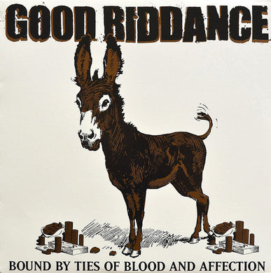 Good Riddance - Bound By Ties Of Blood And Affection USED LP