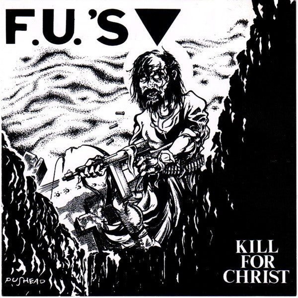 F.U.'s - Kill For Christ USED CD