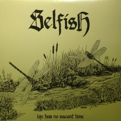 Selfish - Life Has No Vacant Time USED LP (clear vinyl)