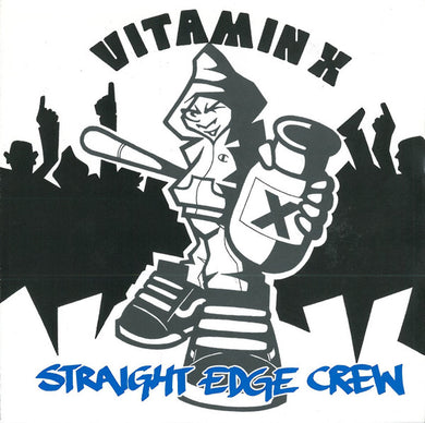 Vitamin X - Straight Edge Crew USED 7