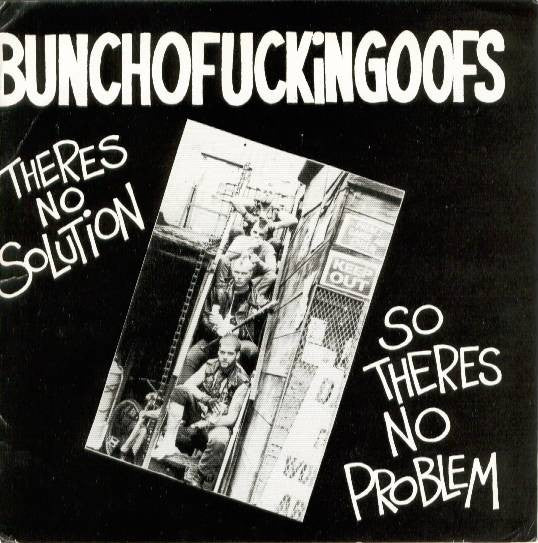 Bunchofuckingoofs - Theres No Solution So Theres No Problem USED 2x7
