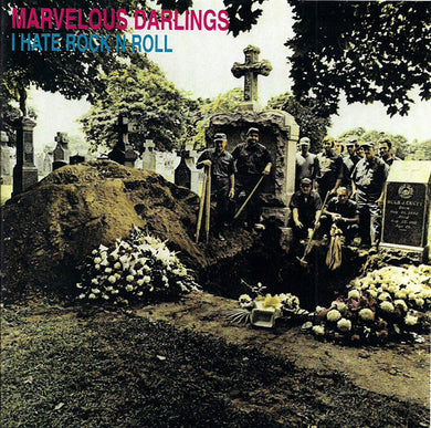 Marvelous Darlings - I Hate Rock N Roll USED 7