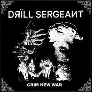 Drill Sergeant - Grim New War NEW 7"