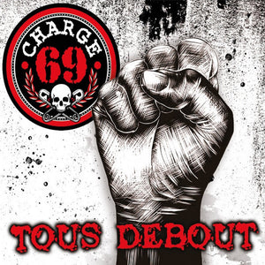 Charge 69 - Tous Debout NEW LP