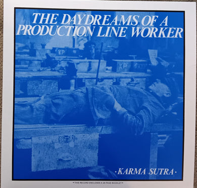 Karma Sutra - The Daydreams Of A Production Line Worker NEW LP