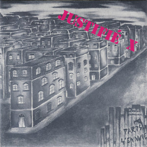 Justifié X - Paris S'ennuie NEW 7"