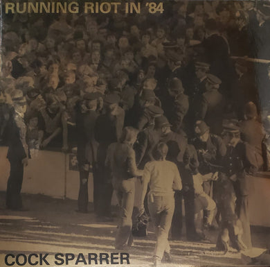 Cock Sparrer - Running Riot in '84 & Live and Loud!! NEW LP