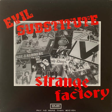 Evil Substitute / Strange Factory - Split USED 7