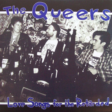Queers - Love Songs For The Retarded NEW LP
