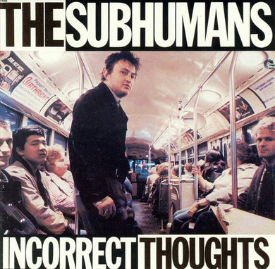 Subhumans - Incorrect Thoughts USED CD