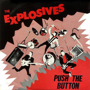 Explosives - Push The Button USED 7"