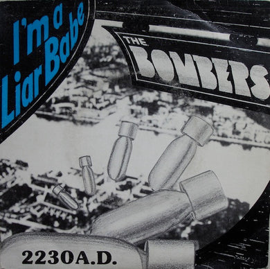 Bombers - Im A Liar Babe USED 7