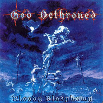 God Dethroned - Bloody Blasphemy NEW METAL LP