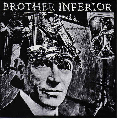 Brother Inferior - Six More Reasons USED 7