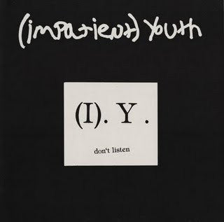 Impatient Youth - Don't Listen USED LP