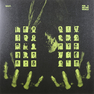 S.H.I.T. - For A Better World NEW LP