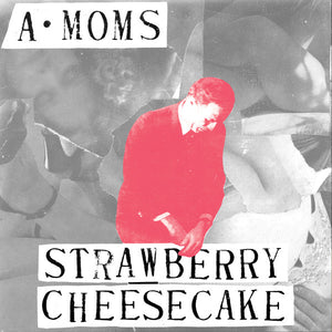 A Moms - Strawberry Cheesecake NEW 7"