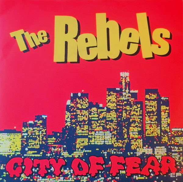 Rebels, The - City of Fear USED 7