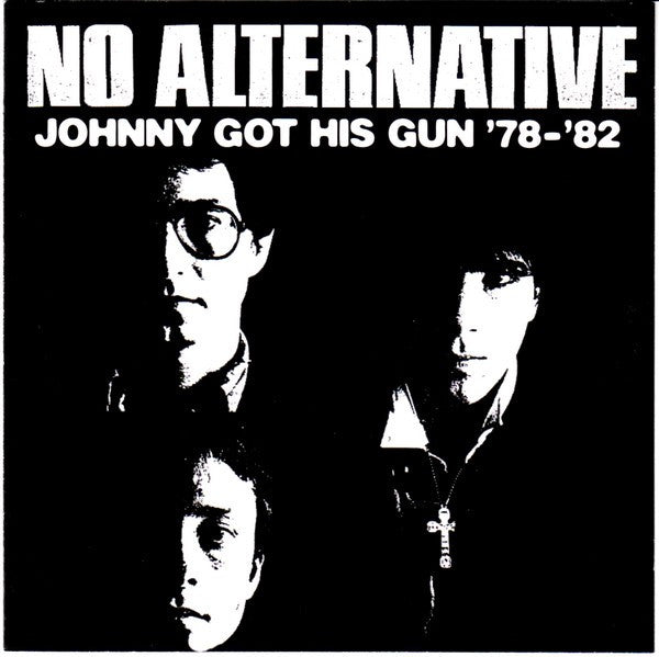 No Alternative - Johnny Got His Gun '78- '82 USED CD
