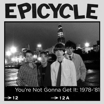 Epicycle - You're Not Gonna Get It: 1978 to '81 USED LP