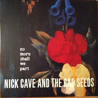 Nick Cave And The Bad Seeds - No More Shall We Part NEW POST PUNK / GOTH 2xLP