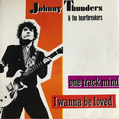 Johnny Thunders & The Heartbreakers - One Track Mind USED 7