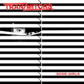 Tranzmitors - Some Girls USED 7