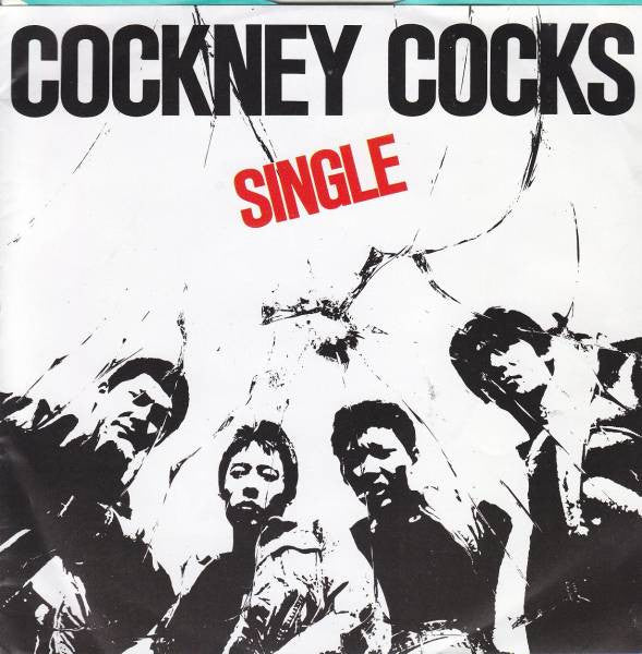 Cockney Cocks - Single USED 7