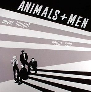 Animals And Men - Never Bought Never Sold NEW LP