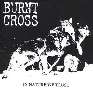 Burnt Cross - In Nature We Trust USED 7"