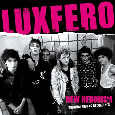 Luxfero - New Hedonism Original 1978 to 82 Recordings USED LP