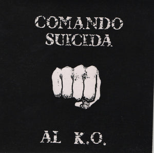 Comando Suicida - Al K.O. NEW 7"