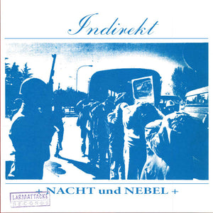 Indirekt - Nacht Und Nebel  NEW 7"