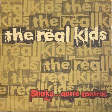 Real Kids, The - Shake… Outta Control NEW LP