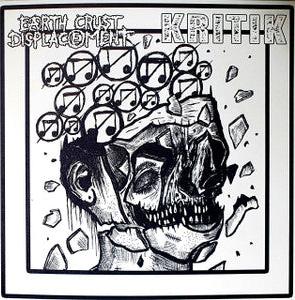 Earth Crust Displacement / Kritik - Split NEW 7"