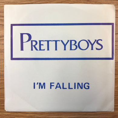 Prettyboys - I'm Falling  USED 7