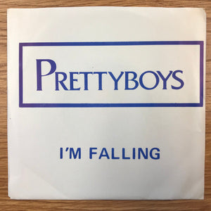 Prettyboys - I'm Falling  USED 7"