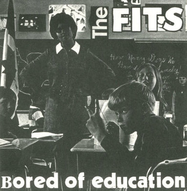 Fits - Bored Of Education USED 7