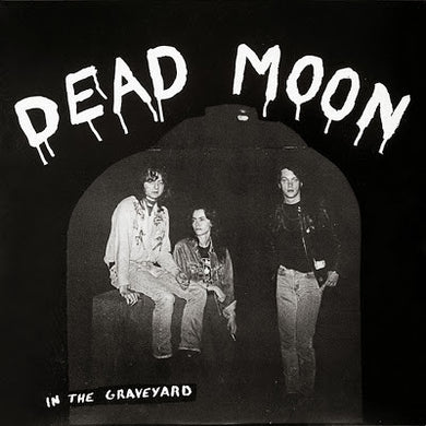 Dead Moon - In The Graveyard USED CD