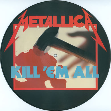 Metallica ‎- Kill 'Em All USED METAL LP (pic disc) uk press