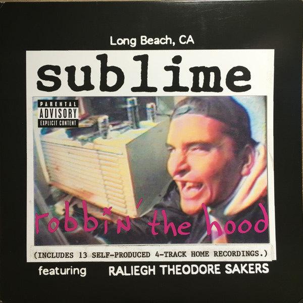 Sublime Featuring Raliegh Theodore Sakers - Robbin' The Hood NEW LP