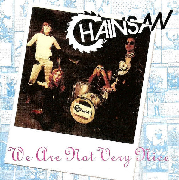 Chainsaw - We Are Not Very Nice USED CD