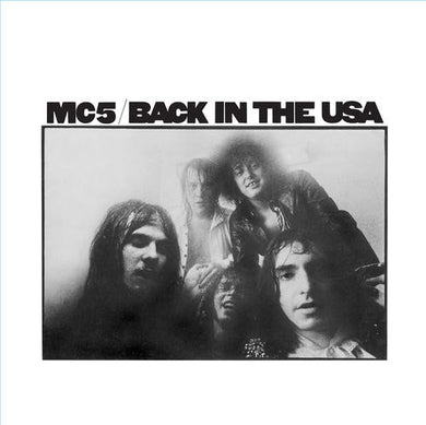 MC5 - Back in the USA NEW LP