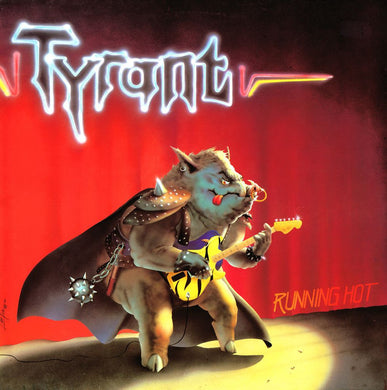 Tyrant - Running Hot NEW METAL LP