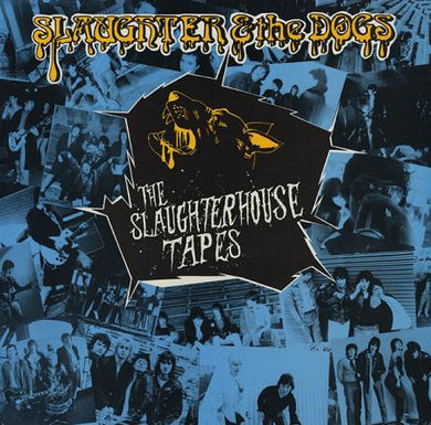 Slaughter & The Dogs - The Slaughterhouse Tapes USED LP (blue vinyl)
